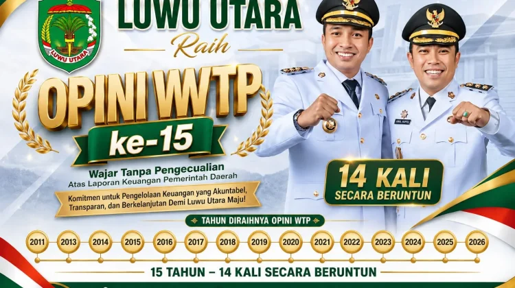 Bukti Tata Kelola Keuangan Sehat, Luwu Utara Kembali Raih WTP Ke-15