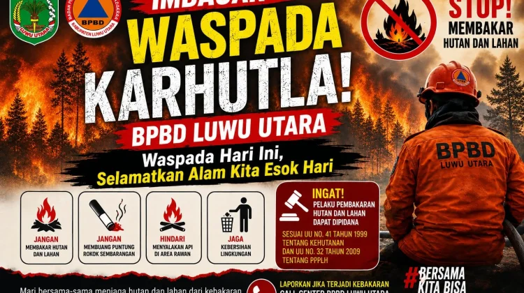 BPBD Luwu Utara Ingatkan Ancaman Sanksi Pidana hingga Denda Bagi Pembakar Lahan
