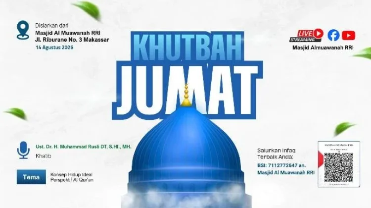 Khutbah Jumat di Masjid RRI Makassar Bahas Konsep Hidup Ideal