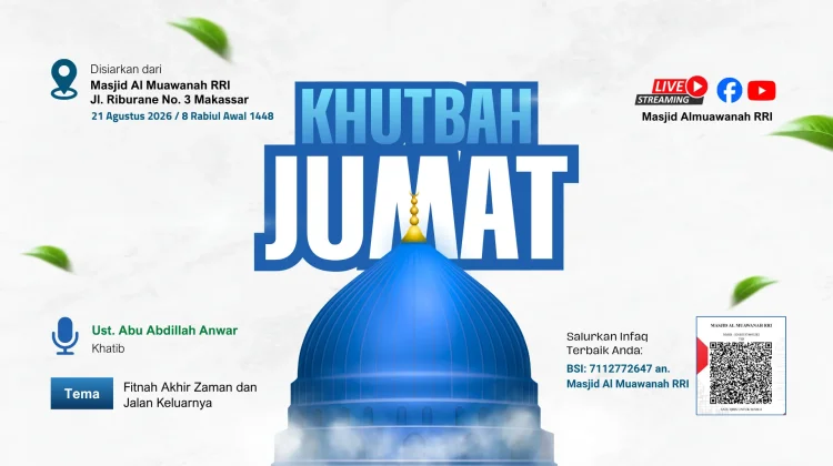 Khutbah Jumat RRI Makassar Ingatkan Bahaya Fitnah Akhir Zaman