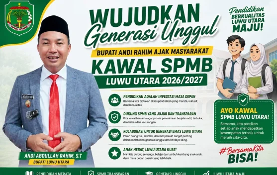 Wujudkan Generasi Unggul, Bupati Andi Rahim Ajak Masyarakat Kawal SPMB di Lutra