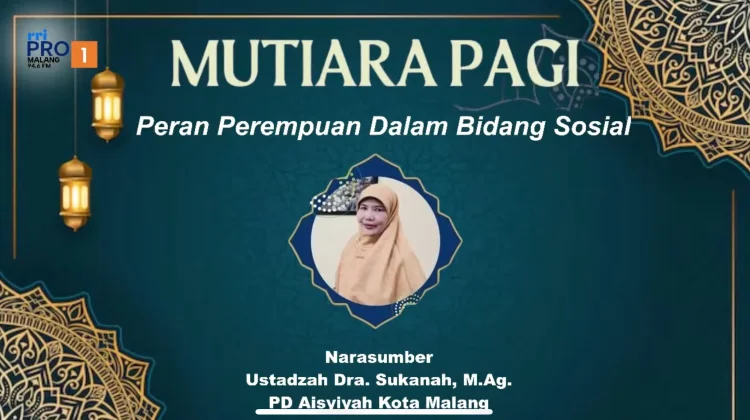 Islam Hadir Memuliakan Perempuan dalam Kehidupan Sosial