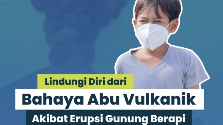 Tips Mitigasi Dampak akibat Abu Vulkanik