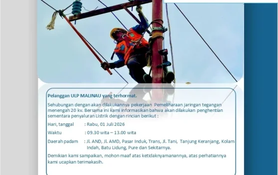 PLN ULP Malinau Lakukan Pemeliharaan Jaringan, Sejumlah Wilayah Alami Pemadaman