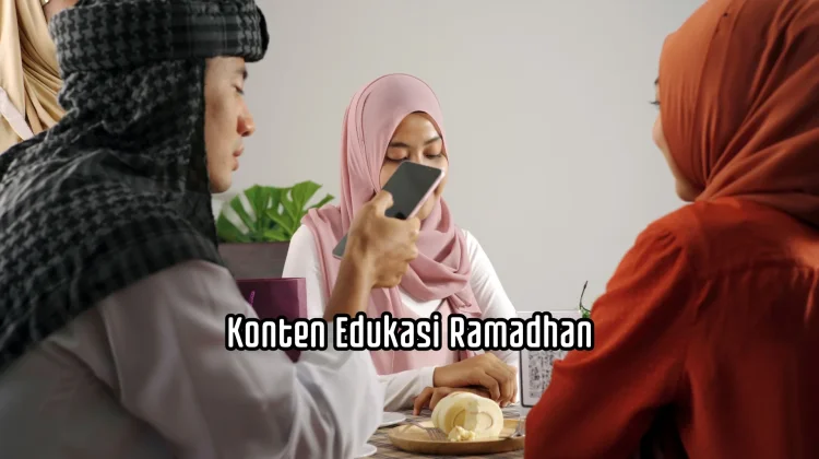 Ragam Konten Edukasi Ramadhan dan Tren Audiens