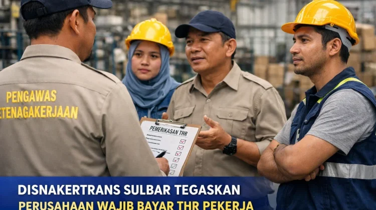 Disnakertrans Sulbar Tegaskan Perusahaan Wajib Bayar THR Pekerja