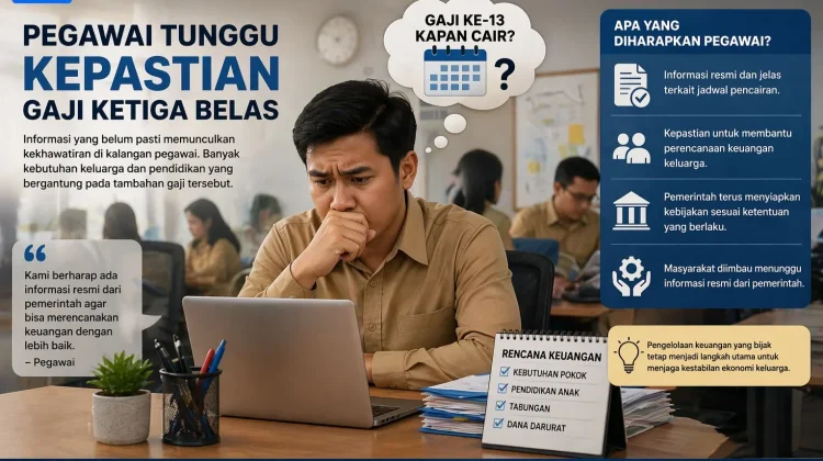 Pegawai Tunggu Informasi Resmi Gaji Ketiga Belas