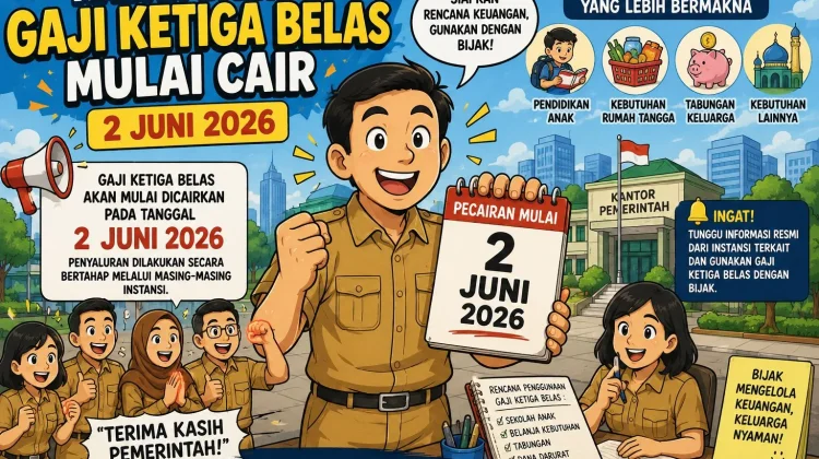 Gaji Ketiga Belas Mulai Cair 2 Juni 2026