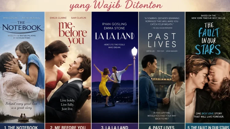 5 Film Drama Romance yang Wajib Masuk Daftar Tontonan
