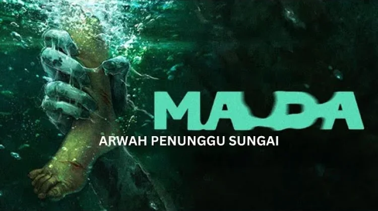 Teror Arwah Sungai yang Penuh Misteri di Film Ma Da