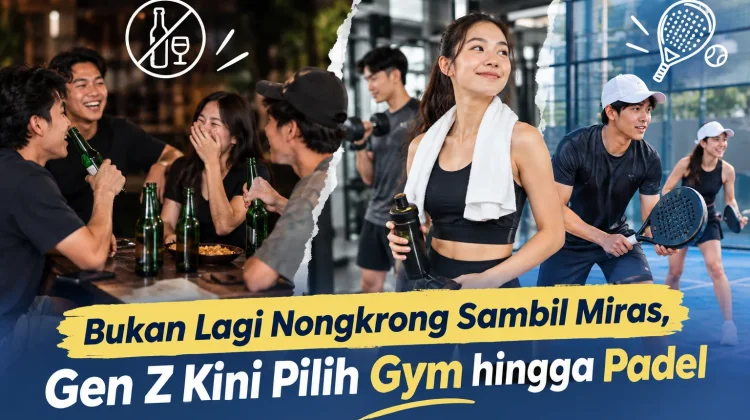 Bukan Lagi Nongkrong Sambil Miras, Gen Z Kini Pilih Gym hingga Padel