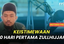 Perbanyak Amal Ibadah pada Sepuluh Hari Pertama Zulhijah