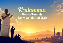 Keutamaan Puasa Sunnah Tarwiyah dan Puasa Arafah
