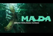 Teror Arwah Sungai yang Penuh Misteri di Film Ma Da