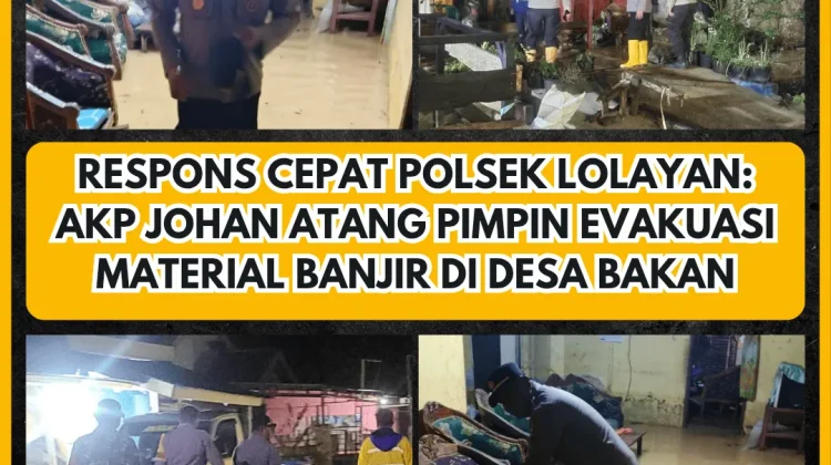 Kapolsek Lolayan AKP Johan Atang Pimpin Evakuasi Material Banjir di Desa Bakan