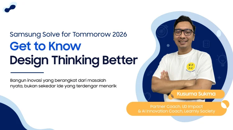Samsung Solve for Tomorrow 2026 Latih 2.600 Peserta Design Thinking