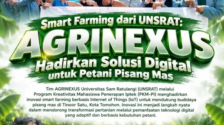 Agrinexus Unsrat Hadirkan Solusi Digital Untuk Petani Pisang Mas