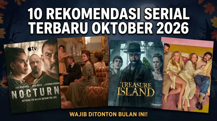 10 Serial TV Terbaru Oktober 2026 yang Wajib Ditonton