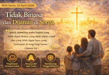RHK Senin, 13 April 2026: Tidak Binasa dan Dijamin di Sorga (1 Petrus 1:4)