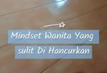 Mindset Wanita yang Sulit Dihancurkan
