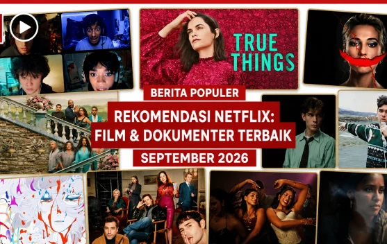 Rekomendasi Film dan Dokumenter Terbaru Netflix September 2026