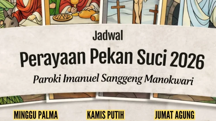 Ini Jadwal Pekan Suci 2026 Paroki Imanuel Sanggeng, Umat Diajak Memaknai Paskah