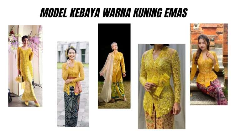 inspirasi model kebaya warna kuning emas, bikin glamor