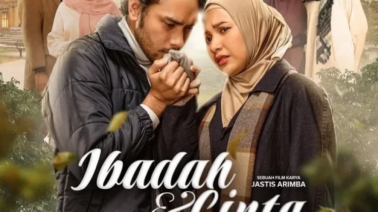 Ibadah & Cinta, Film Romansa Penuh Makna