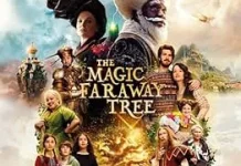 The Magic Faraway Tree Film Fantasi Keluarga Terbaru 2026