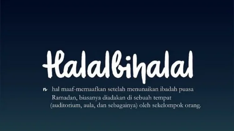 Halal Bihalal Momentum Membersihkan Hati dan Harmoni