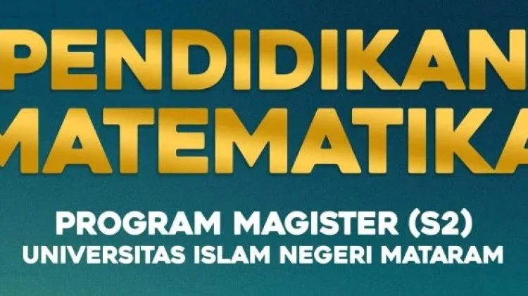 UIN Mataram Buka S2 Pendidikan Matematika, Prodi Umum Perdana di Pascasarjana