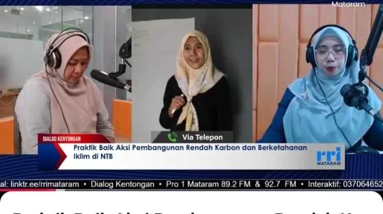 Dialog Kentongan RRI Mataram Soroti Pembangunan Rendah Karbon di NTB