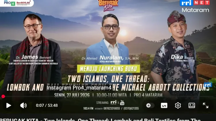 Tiga Tahun Menyusun Jejak Wastra Lombok untuk Dunia