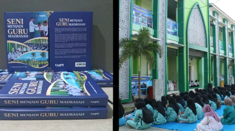 "Seni Menjadi Guru Madrasah", Karya Abdul Azis Faradi setelah 27 Tahun Mengabdi