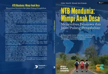 Dari Desa Menembus Dunia Kembali Mengabdi Bermakna