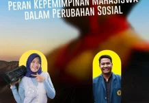 Mahasiswa Berorganisasi, Siapkan Pemimpin Perubahan Sosial untuk Negeri