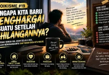 Stoikisme #19: Mengapa Kita Baru Menghargai Sesuatu setelah Kehilangannya?