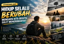 Stoikisme #20: Hidup Selalu Berubah, Mengapa Kita Begitu Sulit Menerimanya?