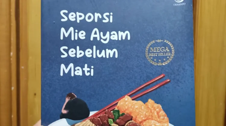 Seporsi Mie Ayam sebelum Mati Tentang Eksistensial Pergulatan Batin dalam Hidup