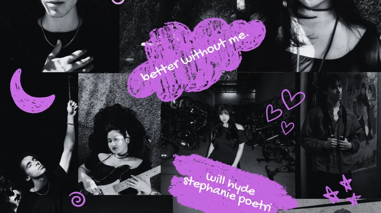 WILL HYDE x STEPHANIE POETRI Berkolaborasi dalam 'BETTER WITHOUT ME