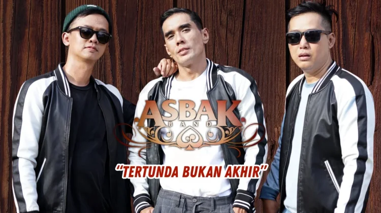 Tertunda Bukan Akhir Jadi Karya Terbaru Asbak Band