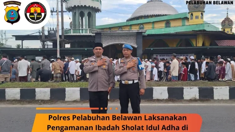 Polres Pelabuhan Belawan Laksanakan Pengamanan Sholat Idul Adha di Wilayahnya