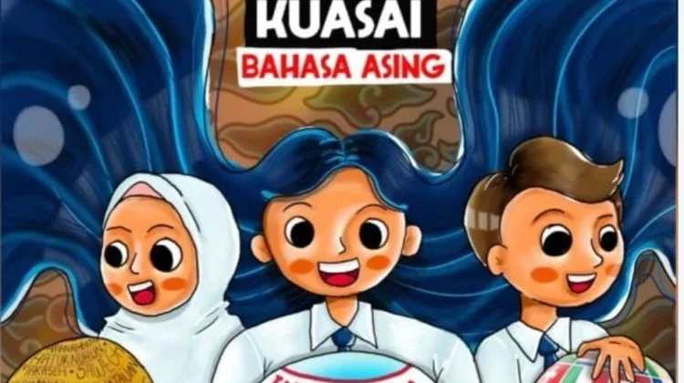 Utamakan Bahasa Indonesia, Lestarikan Bahasa Daerah, dan Kuasai Bahasa Asing