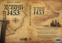 Muhammad Al-Fatih 1453: Sang Penakluk Konstantinopel