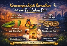Kemenangan Sejati Ramadan Ada pada Perubahan Diri