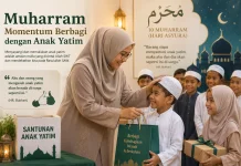 Muharram Momentum Berbagi dan Memuliakan Anak Yatim