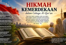 Hilmah kemerdekaan dalam cahaya Alqur'an