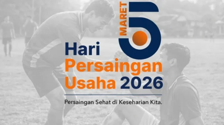 Tanggal 5 Maret, Hari Persaingan Usaha