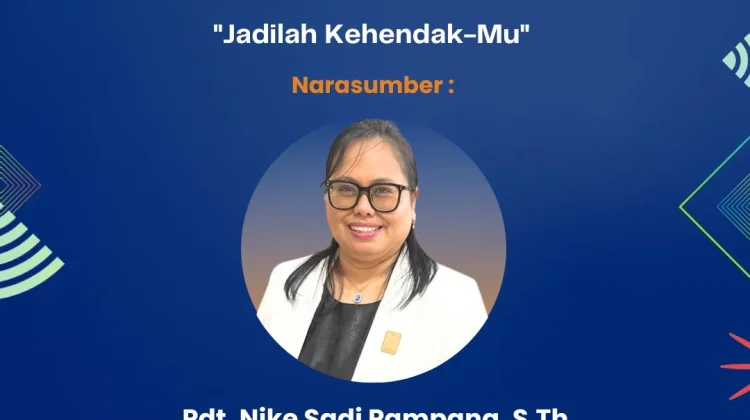 Pdt. Nike : Jadilah Kehendak-Mu