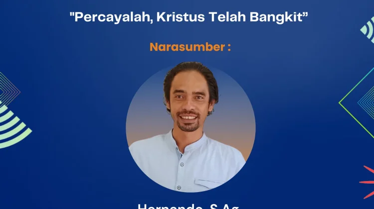 Hernando : Percayalah Kristus Telah Bangkit